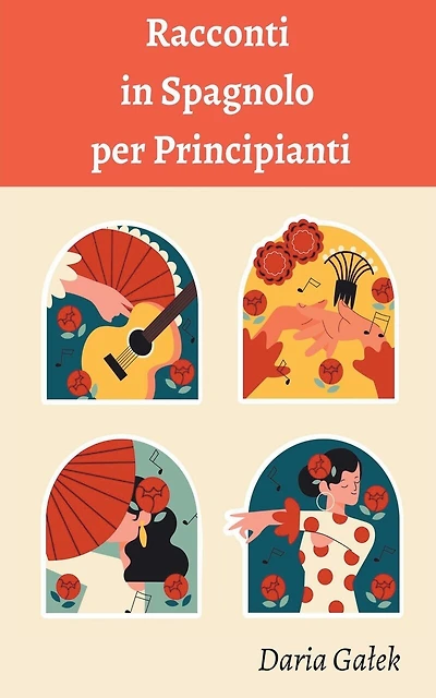 Racconti in Spagnolo per Principianti