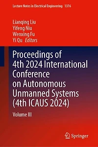 Proceedings of 4th 2024 International Conference on Autonomous Unmanned Systems (4th ICAUS 2024): Volume III