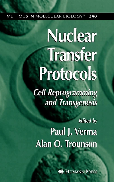 Nuclear Transfer Protocols: Cell Reprogramming and Transgenesis