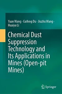 Chemical Dust Suppression Technology And Its Applications Mines (open-pit Mines)