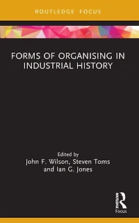 Forms of Organising Industrial History