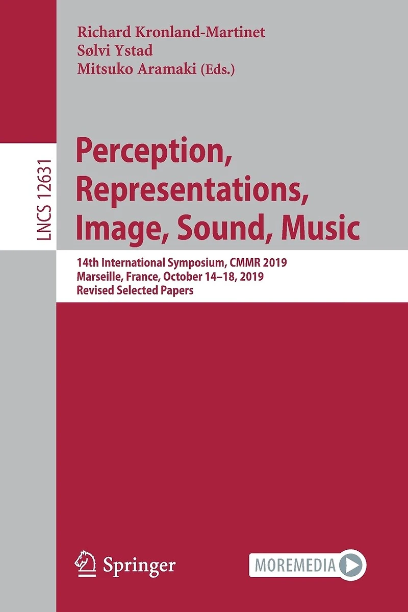 Perception, Representations, Image, Sound, Music: 14th International Symposium, CMMR 2019, Marseille, France, October 14-18, Revised Selected Papers