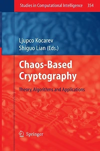 Chaos-based Cryptography: Theory, Algorithms And Applications