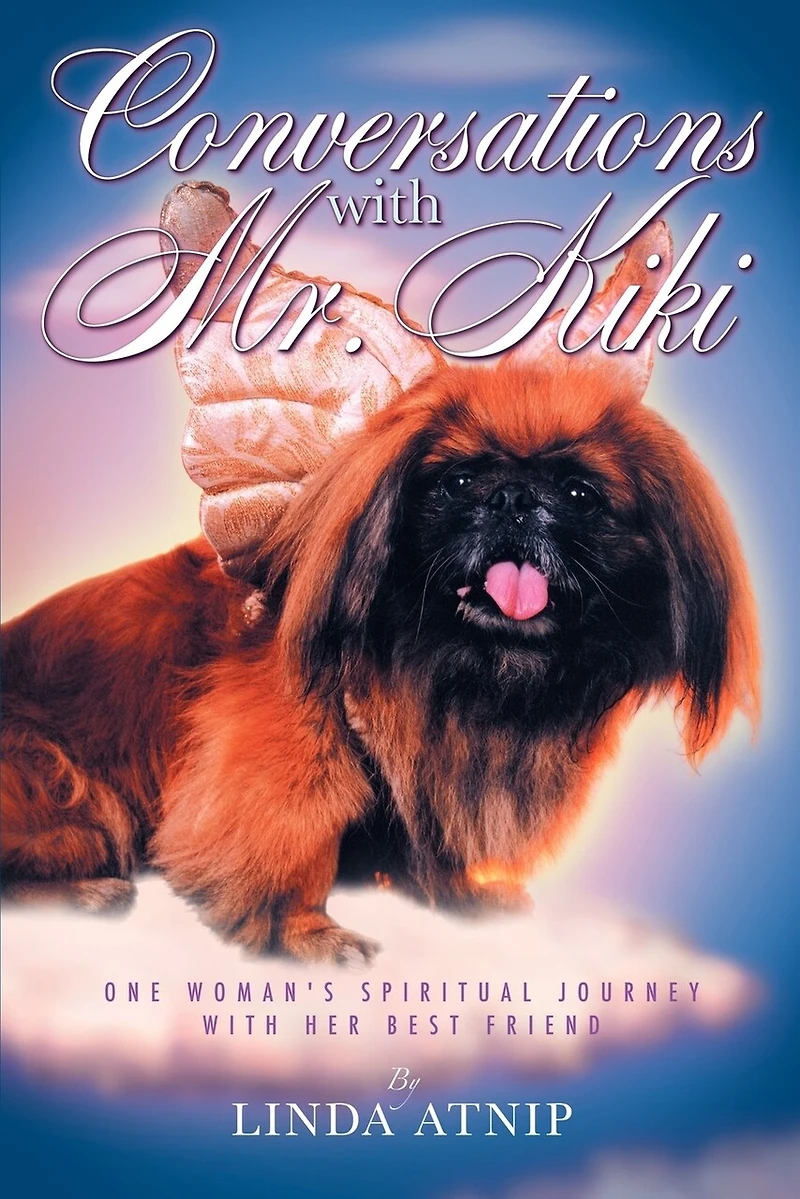 Conversations With Mr Kiki: One Woman's Spiritual Journey Her Best Friend