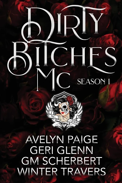 Dirty Bitches MC: Season One