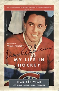 Jean Béliveau: My Life Hockey