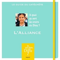 L' Alliance: à quoi ça sert de croire en Dieu ?