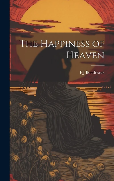 The Happiness of Heaven