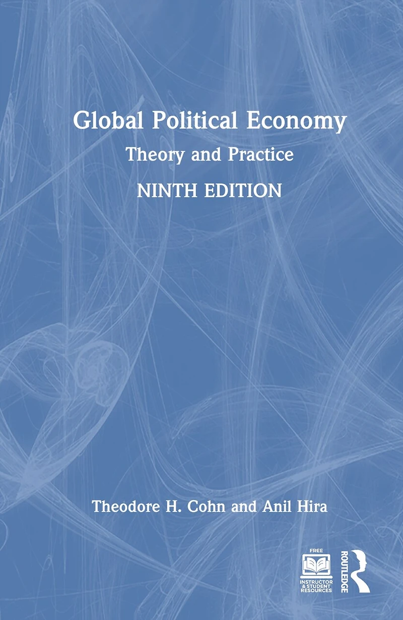 Global Political Economy: Theory and Practice - International Student Edition