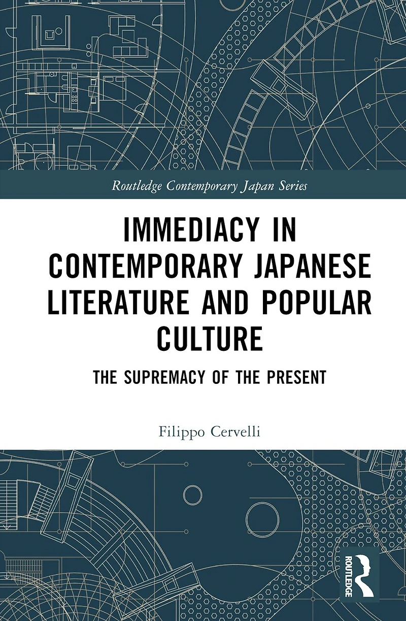 Immediacy Contemporary Japanese Literature and Popular Culture: the supremacy of present