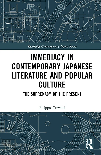 Immediacy Contemporary Japanese Literature and Popular Culture: the supremacy of present