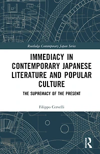 Immediacy Contemporary Japanese Literature and Popular Culture: the supremacy of present