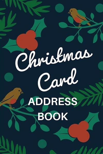 Christmas Card Address Book: Holiday Card Organizer Tracker For Cards Sent and Received, Christmas Gift List Organizer, Mailing Logbook, Card Supply Checklist