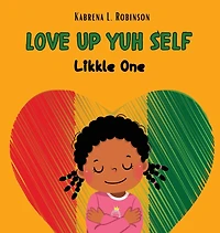 Love Up Yuh Self, Likkle One