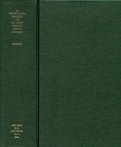 A Biographical Register of St. John's College, Oxford, 1555-1660