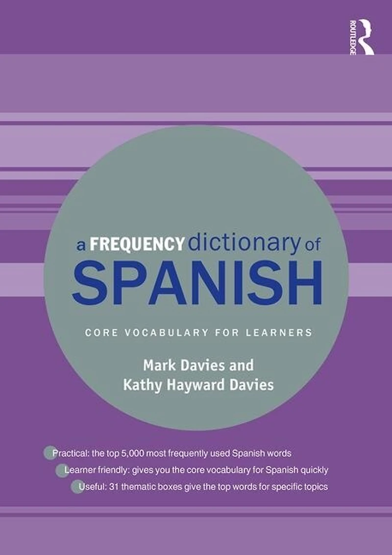 A Frequency Dictionary of Spanish: Core Vocabulary for Learners