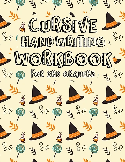 Cursive Handwriting Workbook for 3rd Graders: All in one alphabets words and complete Sentences. Cursive Handwriting Workbook for Kids Beginners Left Handed