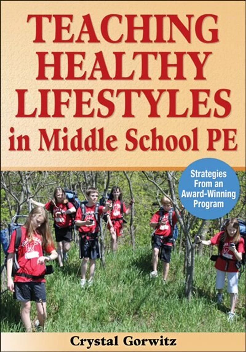 Teaching Healthy Lifestyles in Middle School PE: Strategies From an Award-Winning Program