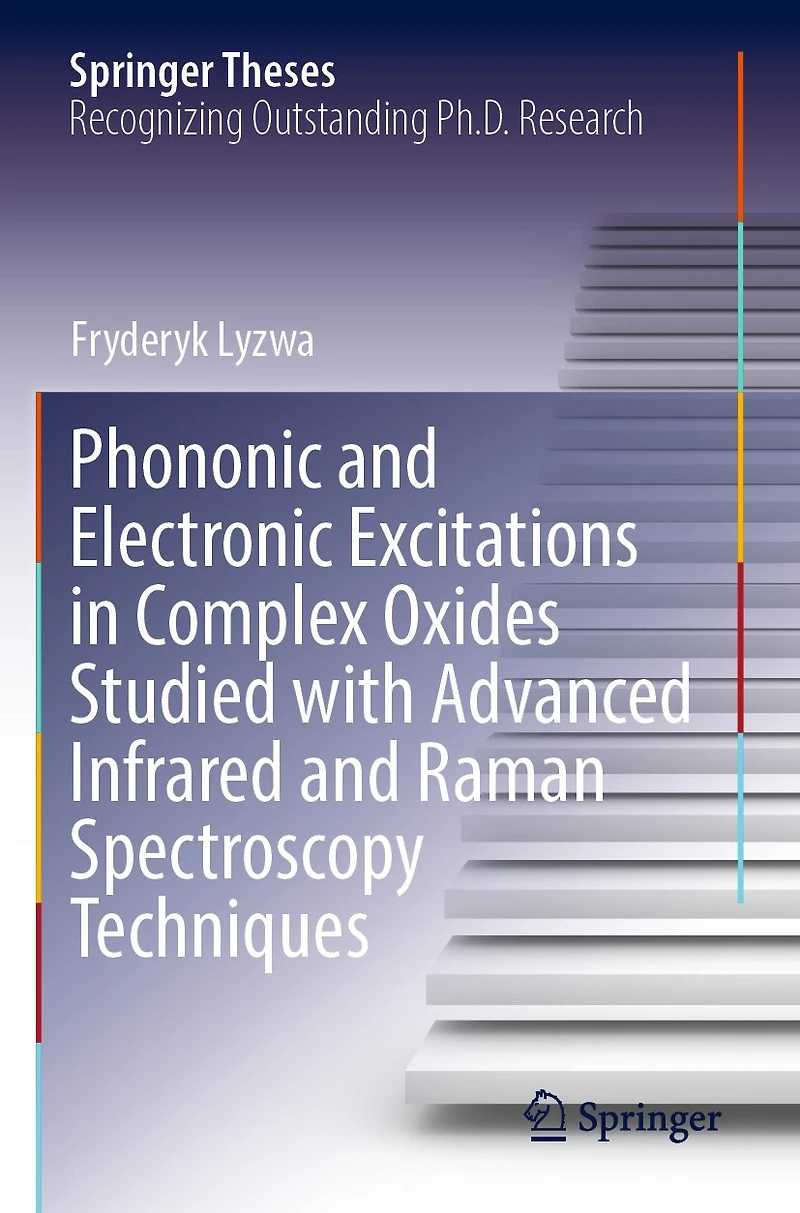Phononic and Electronic Excitations in Complex Oxides Studied with Advanced Infrared and Raman Spectroscopy Techniques