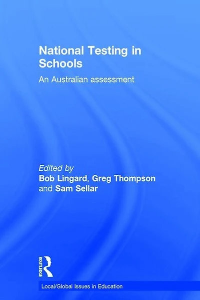 National Testing Schools: An Australian assessment