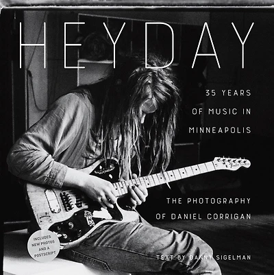 Heyday: 35 Years Of Music In Minneapolis