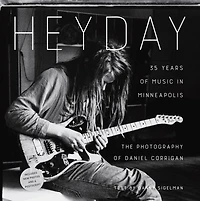 Heyday: 35 Years Of Music In Minneapolis