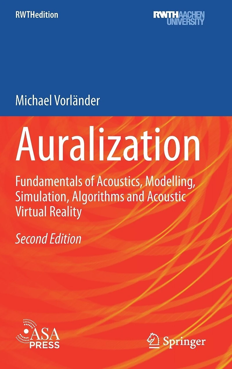 Auralization: Fundamentals Of Acoustics, Modelling, Simulation, Algorithms And Acoustic Virtual Reality