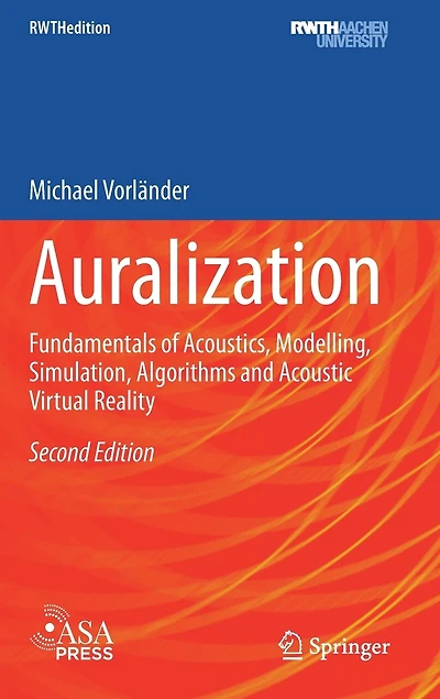Auralization: Fundamentals Of Acoustics, Modelling, Simulation, Algorithms And Acoustic Virtual Reality