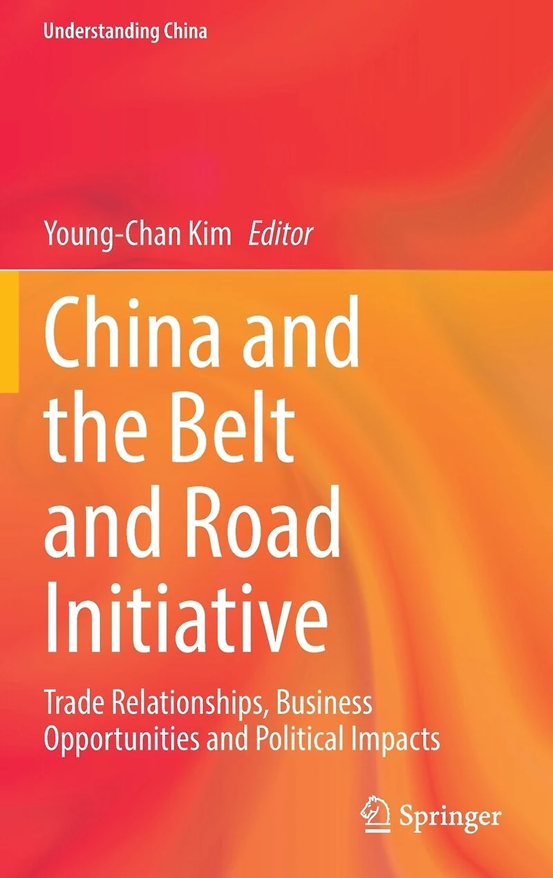 China And The Belt Road Initiative: Trade Relationships, Business Opportunities Political Impacts