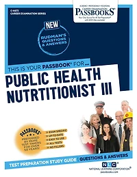 Public Health Nutritionist III (C-4473): Passbooks Study Guide