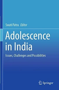 Adolescence in India: Issues, Challenges and Possibilities