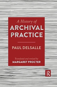 A History of Archival Practice