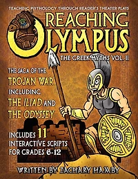 Reaching Olympus: Teaching Mythology Through Reader's Theater, The Greek Myths Vol. II, The Saga of the Trojan War Including the Iliad and the Odyssey