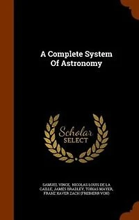 A Complete System Of Astronomy