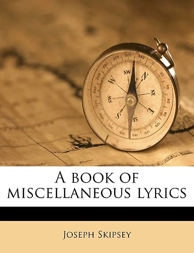 A Book Of Miscellaneous Lyrics