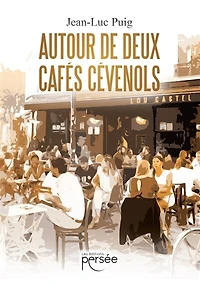 Autour de deux cafés cévenols