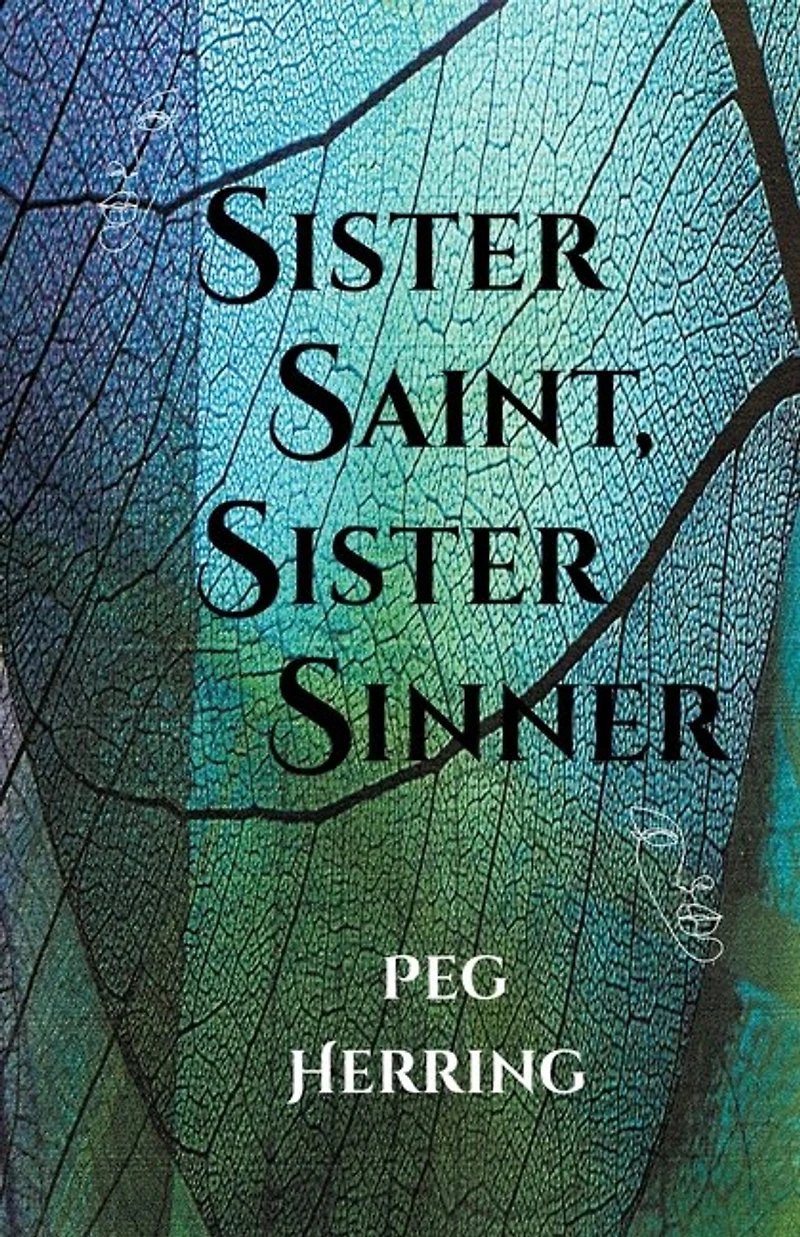 Sister Saint, Sister Sinner