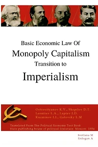 Basic economic law of monopoly capitalism - Transition to Imperialism