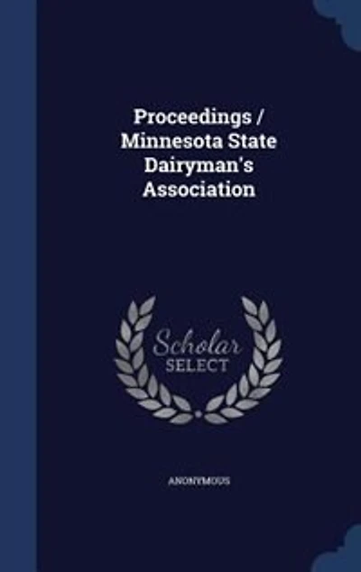 Proceedings / Minnesota State Dairyman's Association