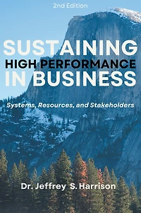 Sustaining High Performance Business: Systems, Resources, and Stakeholders