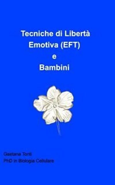 Tecniche di Libertà Emotiva (EFT) e Bambini