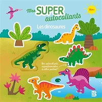 Mes super autocollants: Les dinosaures