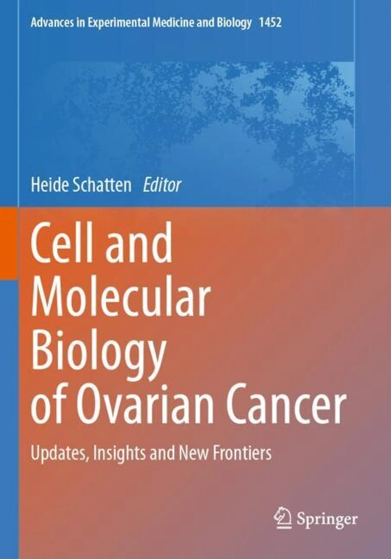 Cell and Molecular Biology of Ovarian Cancer: Updates