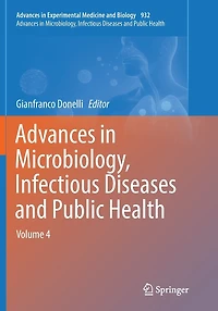 Advances Microbiology, Infectious Diseases and Public Health: Volume 4