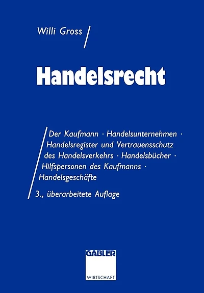 Handelsrecht: Fall - Systematik - Lösung