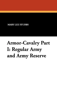 Armor-Cavalry Part I: Regular Army and Army Reserve