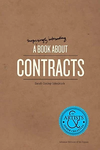 A Surprisingly Interesting Book About Contracts: For Artists & Other Creatives