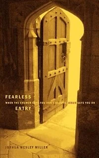 Fearless Entry: When the Church says you don't belong, Jesus says you do