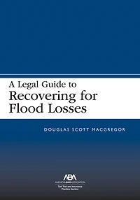 A Legal Guide to Recovering for Flood Losses