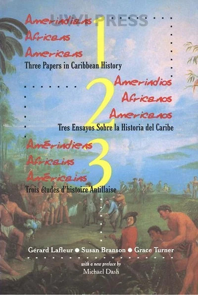 Amerindians/africans/americans: Three Papers In Caribbean History